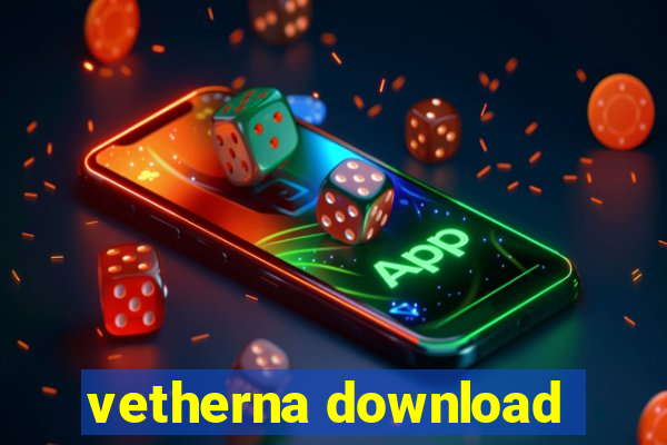 vetherna download